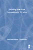 Leading with Love: Rehumanising the Workplace 0367234289 Book Cover