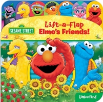 Sesame Street: Elmo's Friends!: Lift-A-Flap Look and Find 1503755665 Book Cover