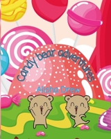 Candy bear adventures B09V915YB7 Book Cover