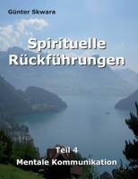 Spirituelle Rückführungen (German Edition) 3749429537 Book Cover