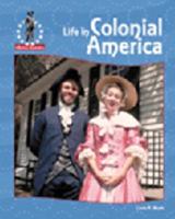 Life in Colonial America (American Revolution) 1577651529 Book Cover
