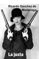 La Justa 1983814938 Book Cover