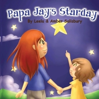 Papa Jay's Starday: Starday 1523632488 Book Cover