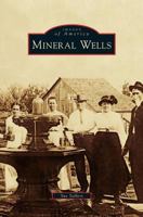 Mineral Wells 0738579858 Book Cover