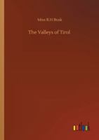 The Valleys of Tirol 3752337958 Book Cover