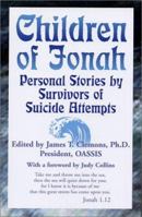 Children of Jonah: Personal Stories by Survivors of Suicide Attempts (Capital Cares) 1892123541 Book Cover