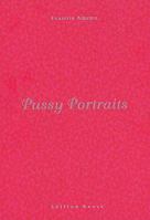 Pussy Portraits 3934020690 Book Cover