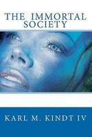 The Immortal Society 1453848797 Book Cover