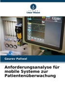 Anforderungsanalyse für mobile Systeme zur Patientenüberwachung (German Edition) 6208691982 Book Cover