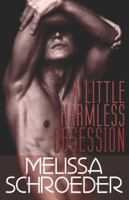 A Little Harmless Obsession (Harmless, #3) 1609282043 Book Cover