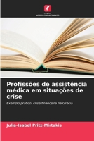 Profissões de assistência médica em situações de crise (Portuguese Edition) 6202332484 Book Cover