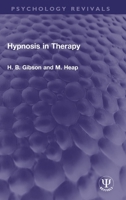 Hypnosis in Therapy 0367756587 Book Cover