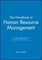 The Handbook of Human Resource Management (Human Rescource Management in Action) 0631198512 Book Cover