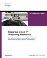 Securing Cisco IP Telephony Networks 1587142953 Book Cover