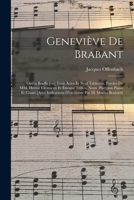 Geneviève de Brabant; opéra bouffe [en] trois actes et neuf tableaux. Paroles de MM. Hector Crémieux et Étienne Tréfeu. Nouv. partition piano et chant ... par M. Marius Boulard] 1016855273 Book Cover
