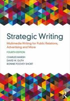 Strategic Writing: Multimedia Writing for Public Relations, Advertising and More (2nd Edition) 0205405738 Book Cover