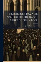 Prædikener Paa Alle Søn- Og Hellig-Dage I Aaret. 3E Opl. 2 Bder 1149251778 Book Cover
