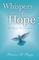Whispers of Hope: 365 Daily Devotional 1098017293 Book Cover