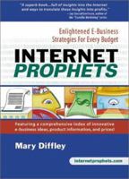 Internet Prophets: Enlightened E-Business Strategies for Every Budget 0910965552 Book Cover