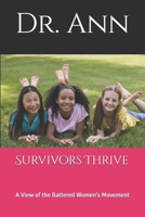 Suvivors Thrive: A View of the Battered Women's Movement 1986940349 Book Cover