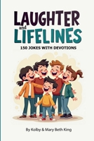 Laughter & Lifelines: 150 Jokes with Bible Devotions (Devotion Books) B0FQ4S3GBT Book Cover