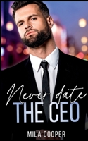 Never date the CEO 375683896X Book Cover