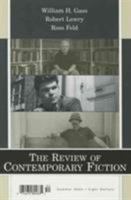 The Review of Contemporary Fiction: William H. Gass, Robert Lowry, Ross Feld 1564784401 Book Cover