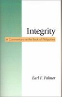 Integrity: A Commentary on the Book of Philippians 1573831816 Book Cover