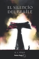 El silencio del fraile 8409463091 Book Cover