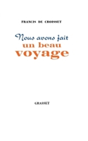 Nous avons fait un beau voyage 2329178433 Book Cover