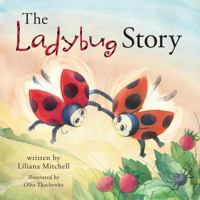The Ladybug Story 0999608533 Book Cover