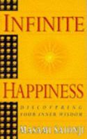 Infinite Happiness: Discovering Your Inner Wisdom 1852308850 Book Cover