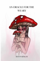 An Oracle for the weary B0C2S9T96T Book Cover