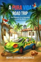 A Pura Vida Road Trip: The Pigments of an Adventure Around the World B0G4CWLVF8 Book Cover