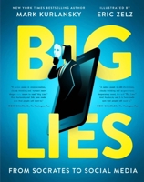 BIG LIES: from Socrates to Social Media 0884489124 Book Cover