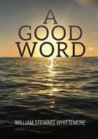 A Good Word 1545661693 Book Cover