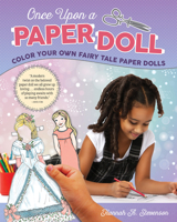 Once Upon a Paper Doll: Color Your Own Fairy Tale Paper Dolls 1641240040 Book Cover