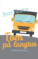 Tom på langtur 8726336243 Book Cover