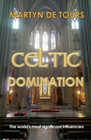 Celtic Domination B0FJ8XRCVQ Book Cover