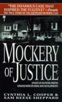 Mockery of Justice: The True Story of the Sam Sheppard Murder Case 0451407636 Book Cover