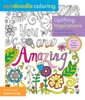 Zendoodle Coloring: Uplifting Inspirations: Quotable Sayings to Color and Display 1250109019 Book Cover