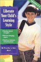 Liberate Your Child's Learning Patterns 0743230515 Book Cover