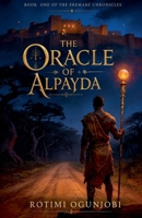 The Oracle of Alpayda (The Eremare Chronicles) B0H776D2VH Book Cover
