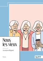 Nous les vieux (French Edition) B0DCVB3VLM Book Cover