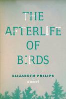 The Afterlife of Birds 1554812658 Book Cover