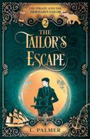 The Tailor's Escape: The Pirate and the Mermaid's Tailor Book 2 1961446103 Book Cover