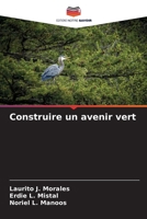 Construire un avenir vert (French Edition) 6209852262 Book Cover