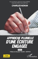 Charles Nokan Tome 2: Approche plurielle d'une écriture engagée (Littératures Et Cultures Afro-Américaines) 2343251177 Book Cover
