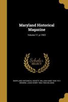 Maryland Historical Magazine; Volume 17, Yr.1922 1148643753 Book Cover