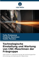 Technologische Einstellung und Wartung von CNC-Maschinen der Fräsgruppe 6209685501 Book Cover